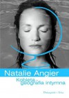 Kobieta - geografia intymna - Natalie Angier