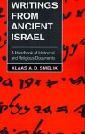 Writings from Ancient Israel: A Handbook of Historical and Religious Documents - Klaas A.D. Smelik