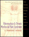 Fibromyalgia & Chronic Myofascial Pain Syndrome: A Survival Manual - Devin J. Starlanyl, Mary Ellen Copeland