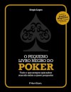 O Pequeno Livro Negro do Poker - Sérgio Lopes