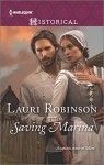 Saving Marina (Harlequin Historical) - Lauri Robinson