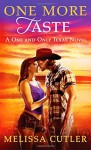 One More Taste: A One and Only Texas Novel - Melissa Cutler