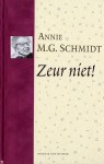 Zeur niet! + CD - Annie M.G. Schmidt