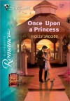 Once Upon a Princess (Silhouette Romance) - Holly Jacobs