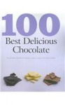 100 Best Delicious Chocolate - Parragon Books Ltd.