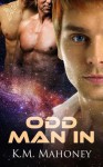 Odd Man In - KM Mahoney