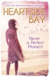 Heartside Bay 5: Never A Perfect Moment (RSPCA) - Cathy Cole