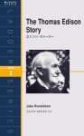 The Thomas Edison Story　エジソン・ストーリー (Japanese Edition) - ジェイク・ロナルドソン