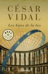 Los Hijos de La Luz - César Vidal