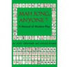 Mah Jong Anyone? - Catherine Strauser, Kitty Strauser, Kenneth Straus, Catherine Strauser