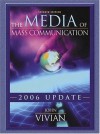 The Media of Mass Communication, 2006 Update - John Vivian