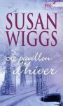 Le pavillon d'hiver - Susan Wiggs