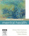 Mosby's Pocketbook of Mental Health - Eimear Muir-Cochrane, Patricia Barkway, Debra Nizette