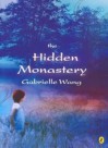 The Hidden Monastery - Gabrielle Wang