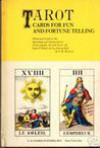 Tarot Cards For Fun And Fortune Telling - Stuart R. Kaplan