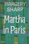 Martha in Paris - Margery Sharp