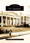 St. George (NY) (Images of America) - David Goldfarb, James G. Ferreri