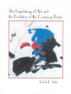 The Psychology of Art and the Evolution of the Conscious Brain (Bradford Books) - Robert L. Solso