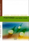 POETHREE new italian voices - Luca Artioli, Fabio Barcellandi, Andrea Garbin, Dave Lordan