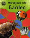 Microscopic Life In The Garden (Ward, Brian R. Micro World.) - Brian R. Ward