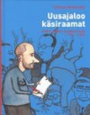 Uusajaloo käsiraamat: Eesti rahva kannatused 1994-2004 - Urmas Nemvalts, Enno Tammer