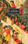 A History of the Crusades: Vol 3: the Kingdom of Acre and the Later Crusades - Steven Runciman