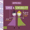Sense and Sensibility: A BabyLit Opposites Primer - Jennifer Adams, Alison Oliver