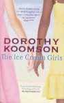 The Ice Cream Girls - Dorothy Koomson