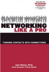 Networking Like a Pro - Ivan R. Misner, David Alexander, Brian Hilliard