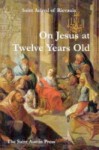 On Jesus at Twelve Years Old - St Aelred of Rievaulx