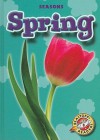 Spring (Blastoff! Readers) (Seasons) (Seasons) - Ann Herriges