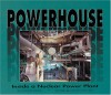 Powerhouse: Inside a Nuclear Power Plant - Charlotte Wilcox, Jerry Boucher