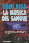 La Musica Del Sangue - Greg Bear