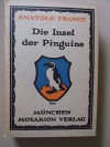 Die Insel der Pinguine. Roman - Anatole France