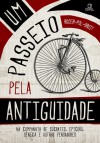 Um passeio pela Antiguidade - Roger-Pol Droit