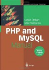 PHP and MySQL Manual: Simple, yet Powerful Web Programming (Springer Professional Computing) - Simon Stobart, Mike Vassileiou