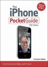 The iPhone Pocket Guide (5th Edition) (Peachpit Pocket Guide) - Christopher Breen