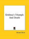 Krishna's Triumph and Death - Edouard Schure