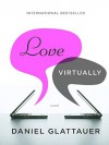 Love Virtually - Daniel Glattauer