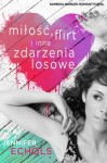 Miłość, flirt oraz inne zdarzenia losowe - Jennifer Echols