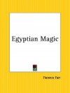 Egyptian Magic - Florence Farr