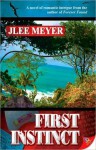 First Instinct - J. Lee Meyer