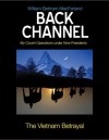 Back Channel: The Vietnam Betrayal (Volume 2) - William Bertram MacFarland