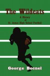 The Wildcats: A History of St. James High School Football - George Becnel