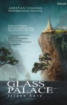 The Glass Palace (Istana Kaca) - Amitav Ghosh, Reni Indardini