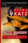 Deena Katz on Practice Management: For Financial Advisers, Planners, and Wealth Managers - Deena B. Katz