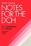 Notes for the Dch - N. Gilbertson, S. Walker