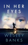 In Her Eyes - Wesley Banks