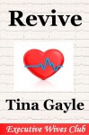 Revive (Marketing Exec's Widow) - Tina Gayle