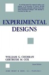 Experimental Designs - William G. Cochran, Gertrude Cox